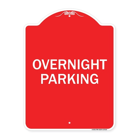 Signmission Designer Series Sign-Overnight Parking, Red & White Aluminum Sign, 18" x 24", RW-1824-23514 A-DES-RW-1824-23514